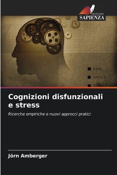 Cognizioni disfunzionali e stress - Amberger, Jörn