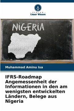 IFRS-Roadmap Angemessenheit der Informationen in den am wenigsten entwickelten Ländern, Belege aus Nigeria - Isa, Muhammad Aminu
