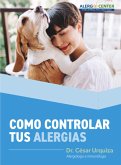 Como Controlar Tus Alergias (eBook, ePUB) Como Controlar Tus Alergias (eBook, ePUB)