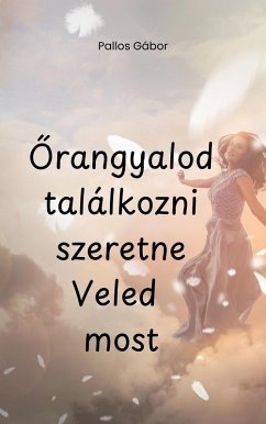 Cover Orangyalod szeretne találkozni Veled most (eBook, ePUB)