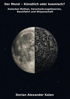 Cover Der Mond - Künstlich oder kosmisch? (eBook, ePUB)