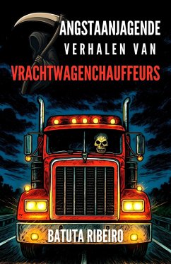 Cover 7 Angstaanjagende Verhalen Van Vrachtwagenchauffeurs (eBook, ePUB)