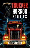 7 Trucker Horror Stories (eBook, ePUB)