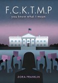 F.C.K.T.M.P (eBook, ePUB) F.C.K.T.M.P (eBook, ePUB)