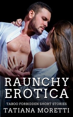 Cover Raunchy Erotica (eBook, ePUB)