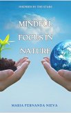 Mindful Focus in Nature (eBook, ePUB) Mindful Focus in Nature (eBook, ePUB)