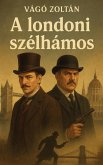 A londoni szélhámos (eBook, ePUB)