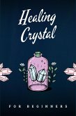 Healing Crystals (eBook, ePUB)