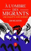 À l'ombre des migrants (eBook, ePUB)