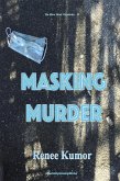 Masking Murder (The River Bend Chronicles, #19) (eBook, ePUB)