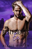 My Best Friend's Ex (Make Her Mine, #4) (eBook, ePUB) My Best Friend's Ex (Make Her Mine, #4) (eBook, ePUB)