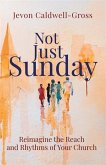 Not Just Sunday (eBook, ePUB)