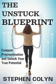 The Unstuck Blueprint (eBook, ePUB)