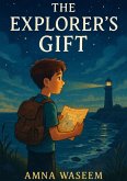 The Explorer's Gift (eBook, ePUB) The Explorer's Gift (eBook, ePUB)