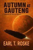 Autumn at Gauteng (Seasons of War on Abira, #5) (eBook, ePUB) Autumn at Gauteng (Seasons of War on Abira, #5) (eBook, ePUB)