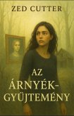 Az árnyékgyujtemény (eBook, ePUB) Az árnyékgyujtemény (eBook, ePUB)