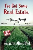I've Got Some Real Estate (The Reunion Chronicles Mysteries, #7) (eBook, ePUB)