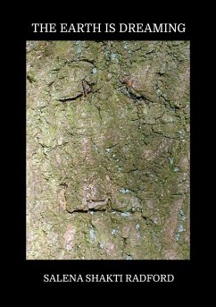 THE EARTH IS DREAMING - Radford, Salena Shakti