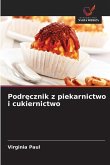 Podr¿cznik z piekarnictwo i cukiernictwo Podr¿cznik z piekarnictwo i cukiernictwo