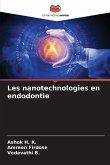 Les nanotechnologies en endodontie Les nanotechnologies en endodontie