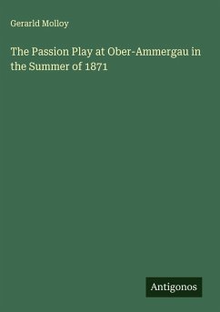 The Passion Play at Ober-Ammergau in the Summer of 1871 Cover The Passion Play at Ober-Ammergau in the Summer of 1871
