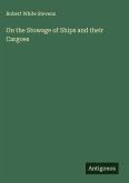 On the Stowage of Ships and their Cargoes