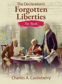 The Declaration's Forgotten Liberties for Youth The Declaration's Forgotten Liberties for Youth