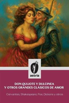 Cover Don Quijote y Dulcinea y otros grandes clásicos de amor
