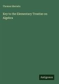 Key to the Elementary Treatise on Algebra Key to the Elementary Treatise on Algebra