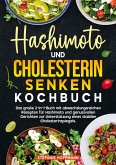 Hashimoto und Cholesterin Senken Kochbuch Hashimoto und Cholesterin Senken Kochbuch