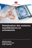 Distalisation des molaires mandibulaires en orthodontie Distalisation des molaires mandibulaires en orthodontie