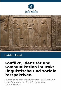 Cover Konflikt, Identität und Kommunikation im Irak: Linguistische und soziale Perspektiven