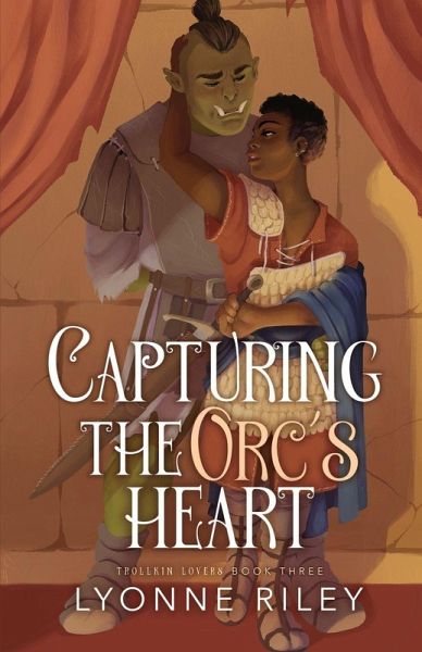 Capturing the Orc's Heart Capturing the Orc's Heart