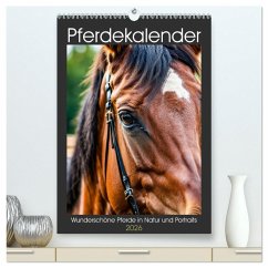 Cover Pferdekalender - Wunderschöne Pferde in Natur und Portraits (hochwertiger Premium Wandkalender 2026 DIN A2 hoch), Kunstdruck in Hochglanz