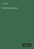 The Philebus of Plato