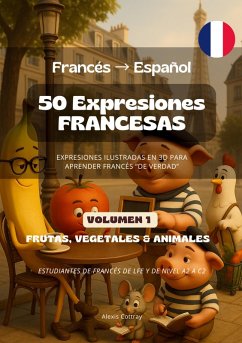 Cover 50 Expresiones Francesas (Francés - Español) - Volumen 1 (Frutas, Vegetales & Animales)