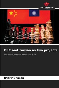 PRC and Taiwan as two projects - Shimon, D'jord' PRC and Taiwan as two projects - Shimon, D'jord'