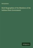 Brief Biographies of the Members of the Indiana State Government
