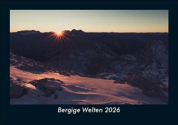 Bergige Welten 2026 Fotokalender DIN A5