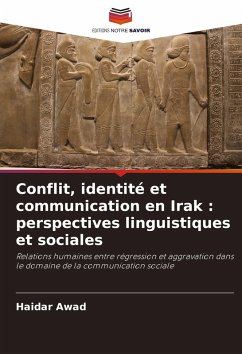 Conflit, identité et communication en Irak : perspectives linguistiques et sociales Cover Conflit, identité et communication en Irak : perspectives linguistiques et sociales