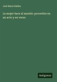 La mujer hace al marido: proverbio en un acto y en verso