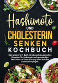 Hashimoto und Cholesterin Senken Kochbuch Hashimoto und Cholesterin Senken Kochbuch