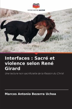 Cover Interfaces : Sacré et violence selon René Girard