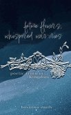 future flowers, whispered war-cries future flowers, whispered war-cries