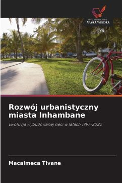 Rozwój urbanistyczny miasta Inhambane - Tivane, Macaimeca