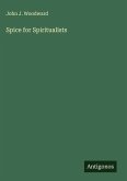 Spice for Spiritualists