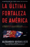 La última fortaleza de América