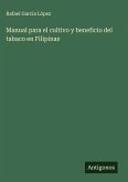 Manual para el cultivo y beneficio del tabaco en Filipinas
