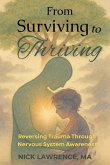 From Surviving to Thriving From Surviving to Thriving