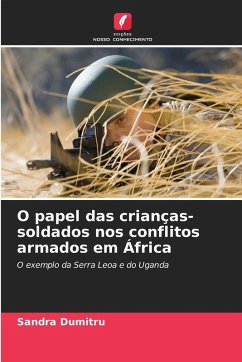 O papel das crianças-soldados nos conflitos armados em África Cover O papel das crianças-soldados nos conflitos armados em África